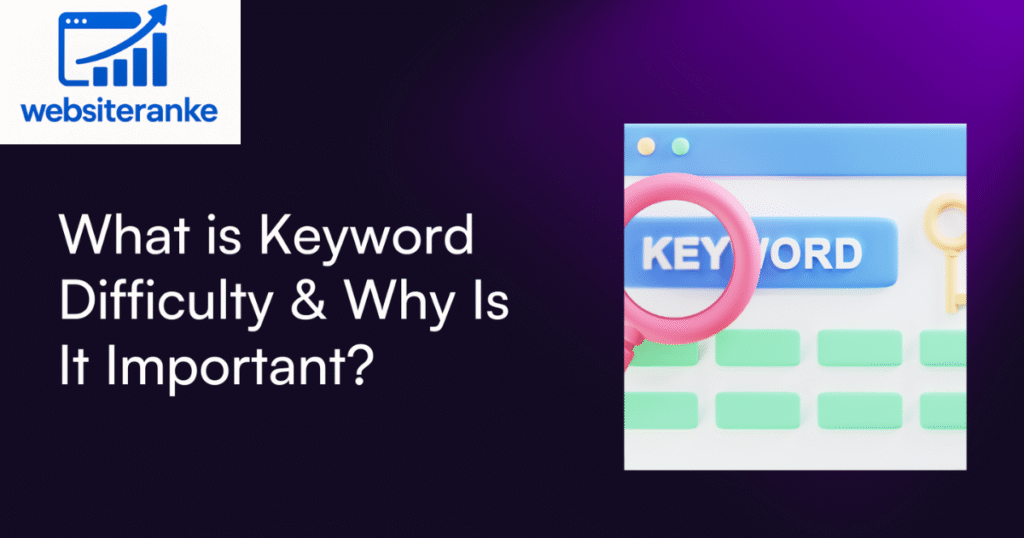Understanding Keyword Difficulty