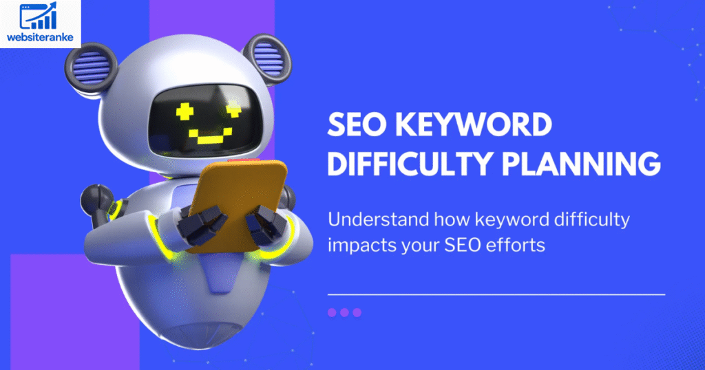 Impact of Keyword Difficulty on SEO Performance
